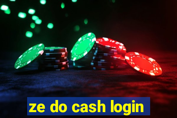 ze do cash login